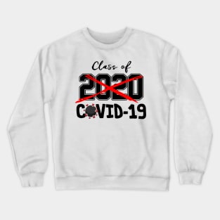 Class of COVID-19 Crewneck Sweatshirt